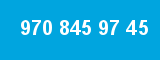 970 845 97 45 970 845 97 45